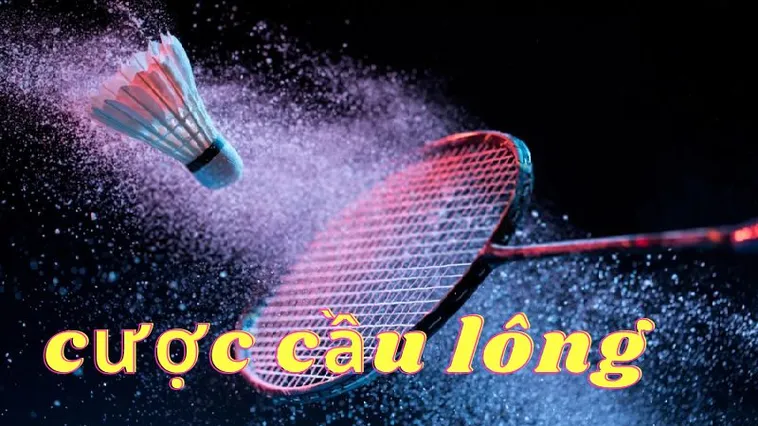 Bỏ Túi Bí Kíp Cá Cược Cầu Lông Tại E2BET Chắc Thắng 2 Bỏ Túi Bí Kíp Cá Cược Cầu Lông Tại E2BET Chắc Thắng